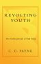 [Youth in Revolt 02] • Revolting Youth · the Further Journals of Nick Twisp